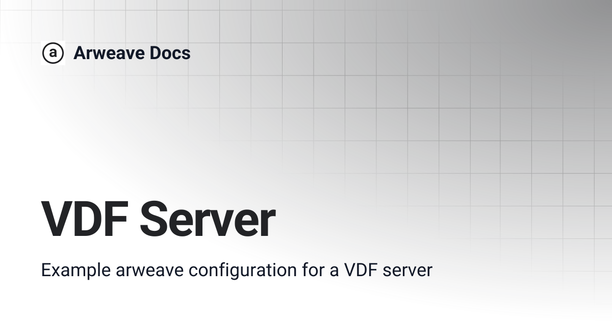 VDF Server | Arweave Docs